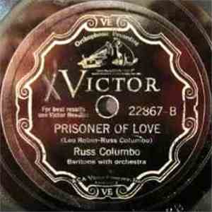 Russ Columbo - Where The Blue Of The Night / Prisoner Of Love