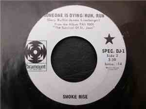 Smoke Rise - Survival / Someone Is Dying/Run, Run