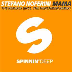 Stefano Noferini - Mama (The Remixes)