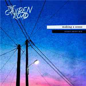The Caulden Road - Making a Scene (Night Shift Mix)
