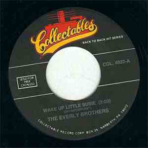 The Everly Brothers - Wake Up Little Susie / Poor Jenny