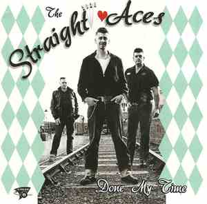 The Straight Aces - Done My Time