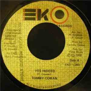 Tommy Cowan - Yes Indeed