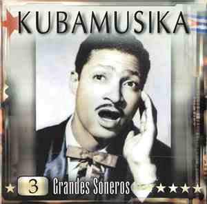 Various - Kubamusika Volume 3 (Grandes Soneros)