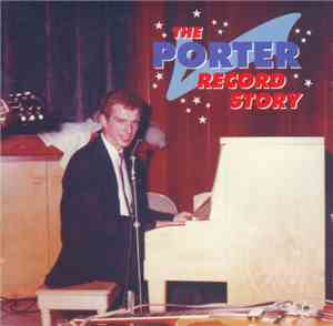 Various - The Porter Records Story