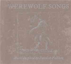 Various - Werewolf Songs - Music Inspired By Swedish Folklore