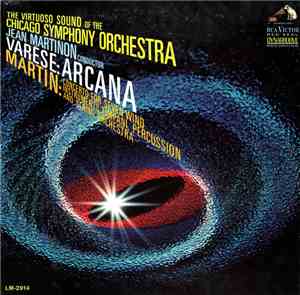 Varèse / Martin - Jean Martinon conductor Chicago Symphony Orchestra - Arca ...