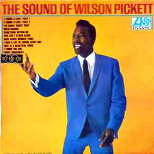 Wilson Pickett - The Sound Of Wilson Pickett