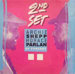 Archie Shepp - Horace Parlan - En Concert: 2nd Set