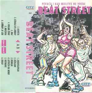 Beat Street  - Pevaću I Kad Molitve Ne Vrede