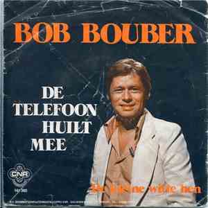 Bob Bouber - De Telefoon Huilt Mee