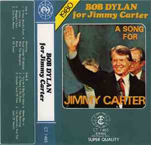 Bob Dylan - Bob Dylan For Jimmy Carter