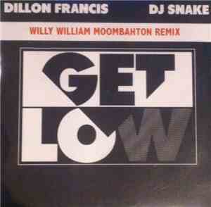 Dillon Francis, DJ Snake - Get Low