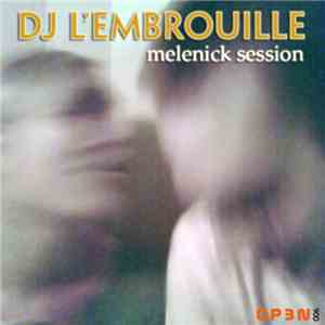DJ L'Embrouille - Melenick Session