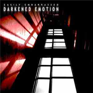 Easily Embarrassed - Darkened Emotion