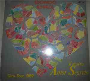 Edoardo Rinaldi - Il Nostro Amor Segreto / Giro - Tour 1989