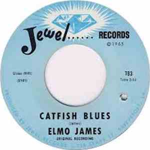 Elmo James - Catfish Blues / Make A Little Love