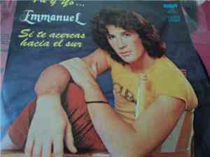 Emmanuel - Tu y Yo / Si Te Acercas Al Sur