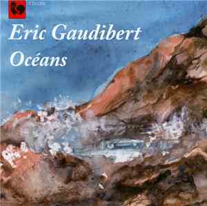 Eric Gaudibert - Océans