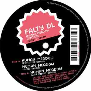 FaltyDL - Human Meadow Remixes
