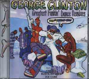 George Clinton - Greatest Funkin' Dance Remixes