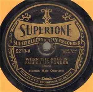 Hamlin Male Quartette - When The Roll Is Called Up Yonder / Tell Mother I'l ...