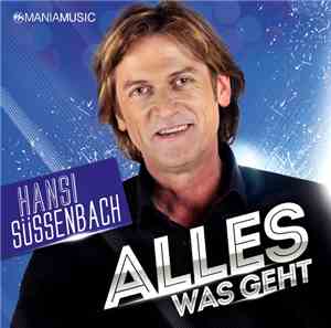 Hansi Süssenbach - Alles Was Geht
