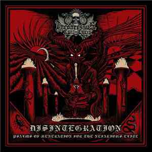 Inconcessus Lux Lucis - Disintegration: Psalms Of Veneration For The Nefari ...