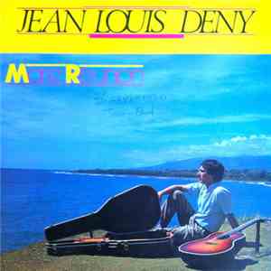 Jean-Louis Deny - Marie Réunion