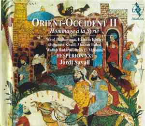 Jordi Savall, Hespèrion XXI - Orient - Occident II - Hommage À La Syrie
