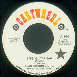 Kelso Herston and The Funky Guitar Band - Steel Guitar Rag (Funky) / Georgi ...