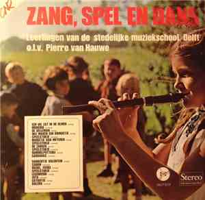 Leerlingen Van De Stedelijke Muziekschool Delft, Pierre Van Hauwe - Zang, S ...