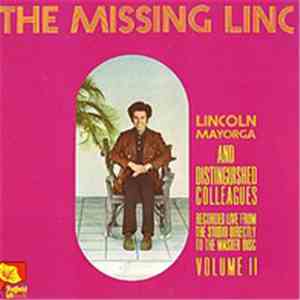 Lincoln Mayorga And Distinguished Colleagues - Volume II - The Missing Linc