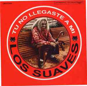 Los Suaves - Tu No Llegaste A Mi