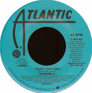 Madame X - I Want Your Body