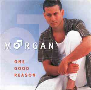 Morgan - One Good Reason