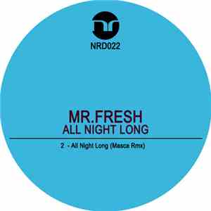 Mr.Fresh - All Night Long (Masca Rmx)