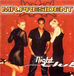 Mr.President - Night Club
