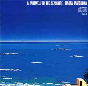 Naoya Matsuoka - A Farewell To The Seashore