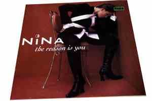 Nina  - The Reason Is You