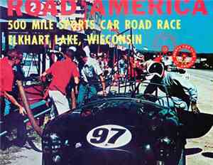 No Artist - Road America 500 • Elkhart Lake Wisconsin • 500 Mile Sports Car ...