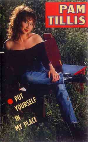 Pam Tillis - Put Yourself In My Place