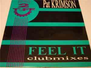 Pat Krimson - Feel It (Clubmixes)