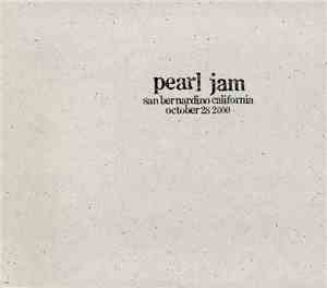 Pearl Jam - San Bernardino California October 28, 2000