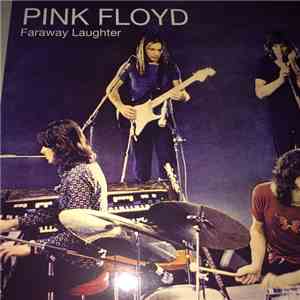 Pink Floyd - Faraway Laughter