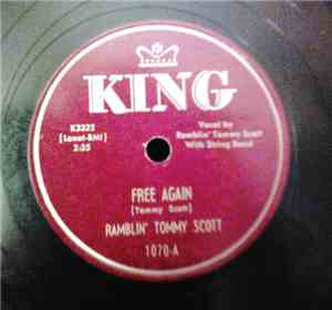 Ramblin' Tommy Scott - Free Again / Come On Gimme Some Lovin'