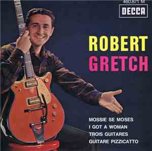 Robert Gretch - Mossie Se Moses