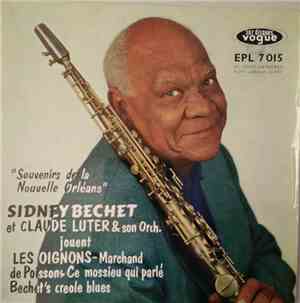 Sidney Bechet & Claude Luter Et Son Orchestre - Souvenirs De La Nouvelle-Or ...