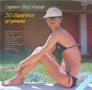 Stef Meeder - 30 Superhits Op Yamaha