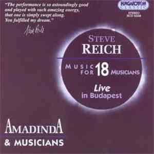Steve Reich / Amadinda Percussion Group - Music For 18 Musicians Live In Bu ...